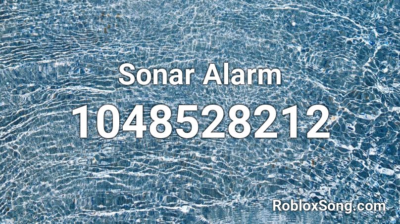 Sonar Alarm Roblox ID