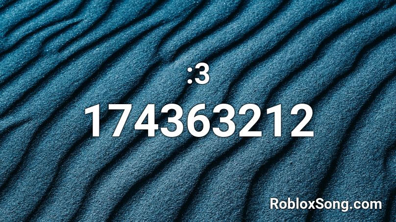 :3 Roblox ID