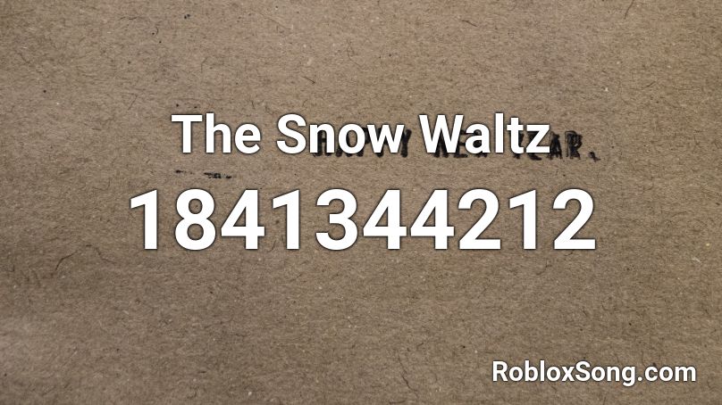 The Snow Waltz Roblox ID