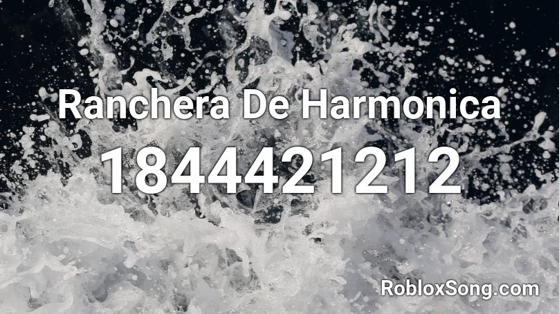 Ranchera De Harmonica Roblox ID