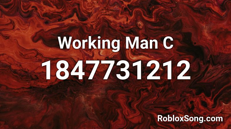 Working Man C Roblox ID