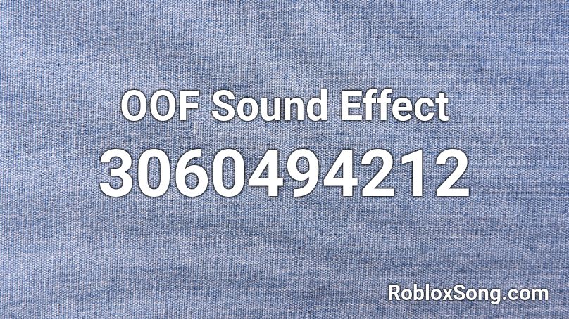 OOF Sound Effect Roblox ID
