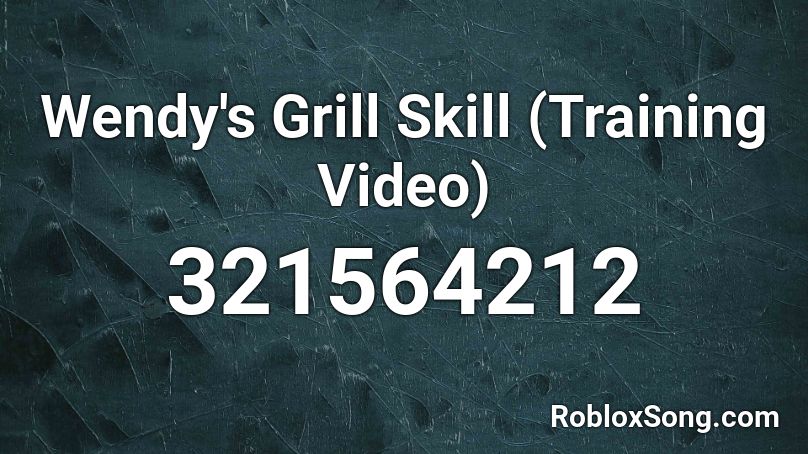Wendy's Grill Skill (Training Video) Roblox ID