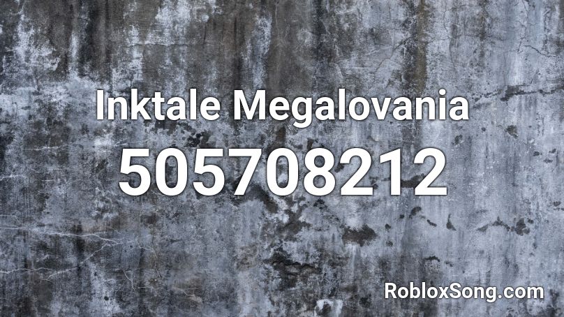 Inktale Megalovania Roblox Id Roblox Music Codes - underswap megalovania roblox id