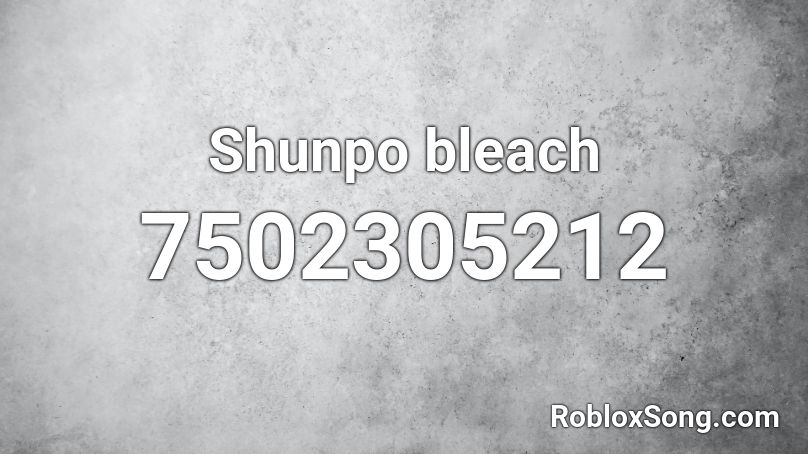Shunpo bleach Roblox ID