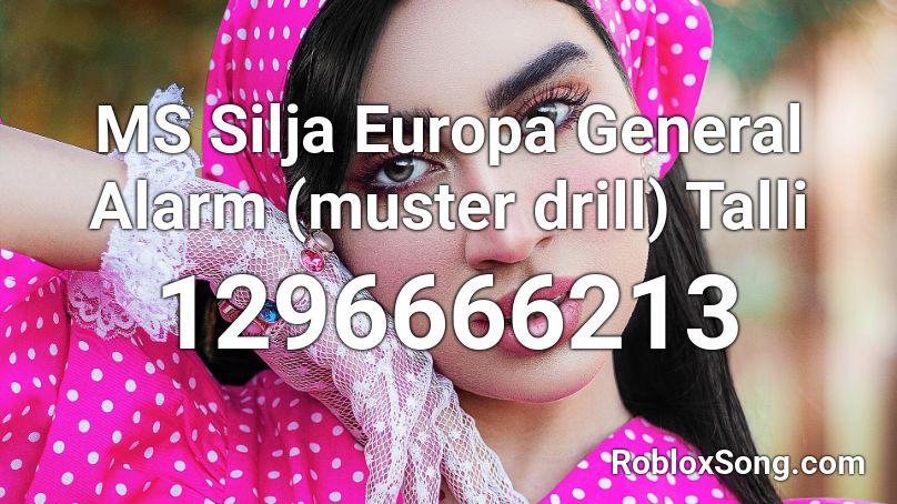 MS Silja Europa General Alarm (muster drill) Talli Roblox ID