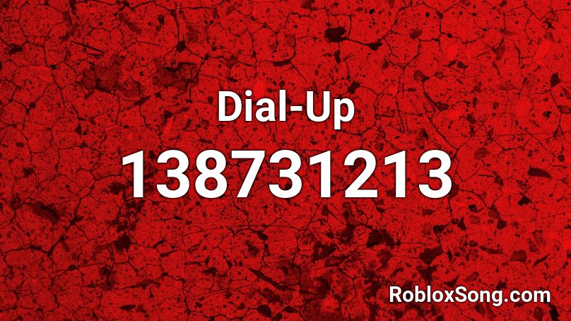 Dial-Up Roblox ID