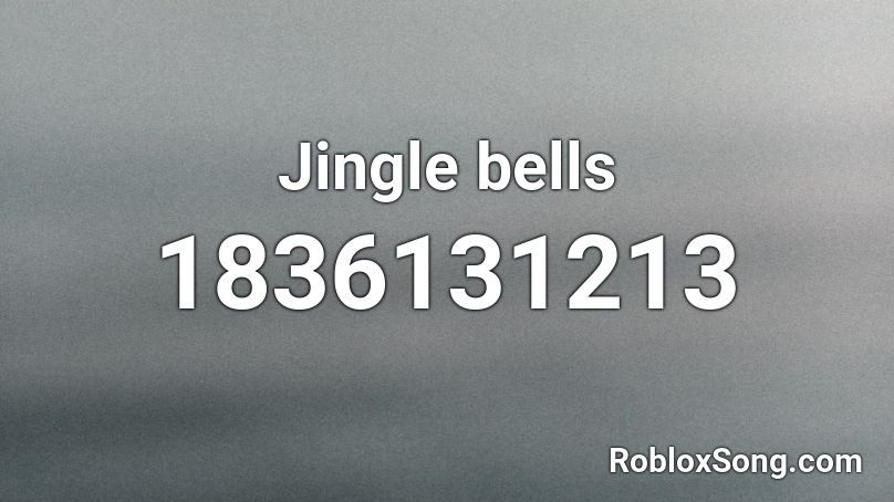 Jingle bells Roblox ID