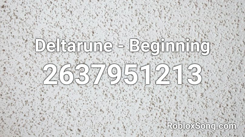 Deltarune - Beginning Roblox ID