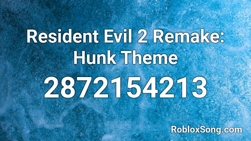Resident Evil 2 Remake: Hunk Theme Roblox ID