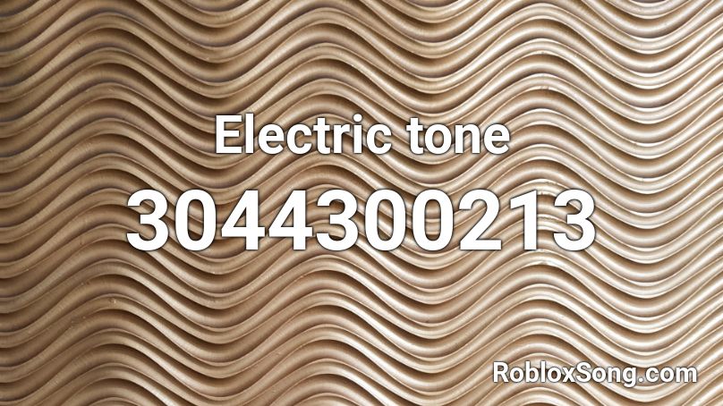 Electric tone Roblox ID