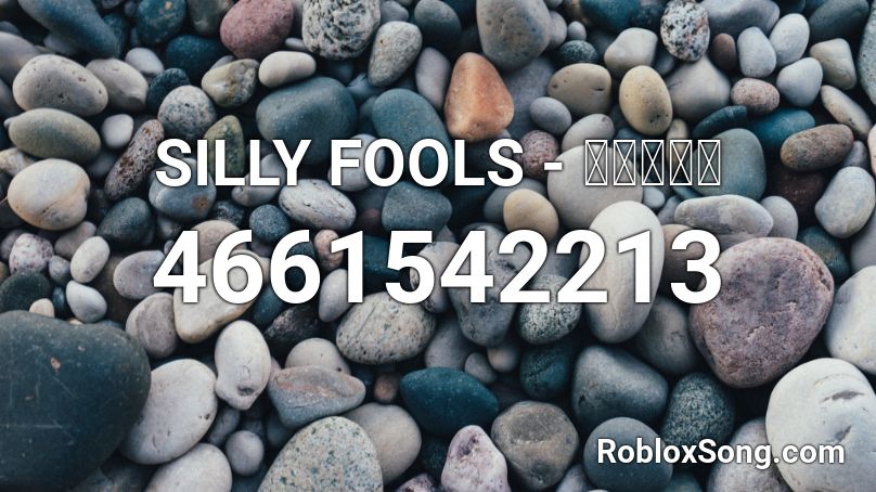 SILLY FOOLS - วัดใจ Roblox ID