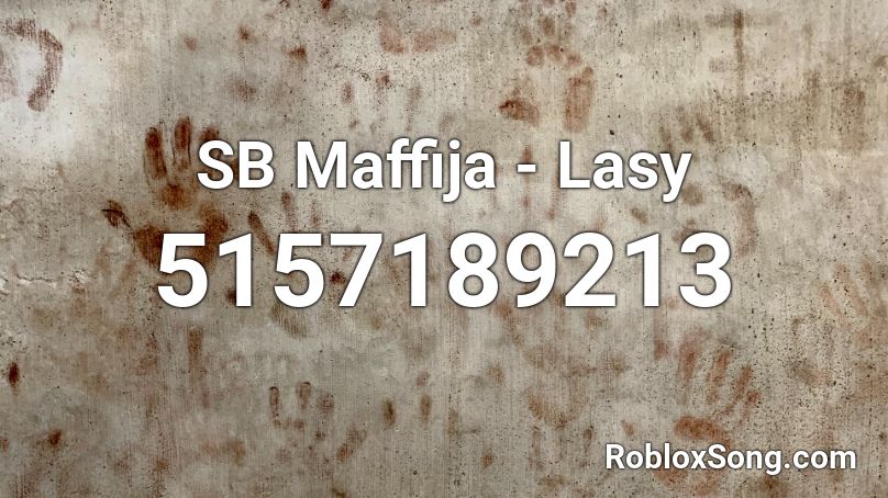 SB Maffija - Lasy Roblox ID
