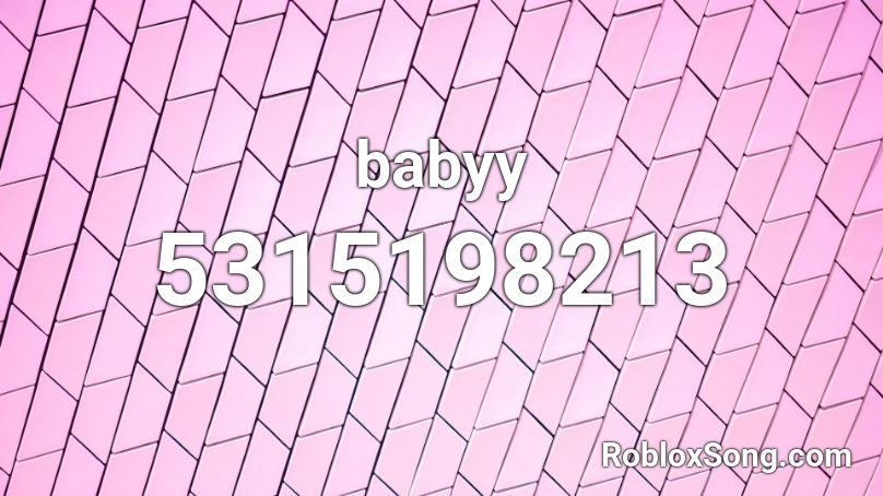 babyy Roblox ID