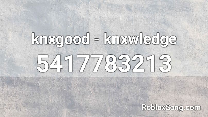knxgood - knxwledge (lofi) Roblox ID