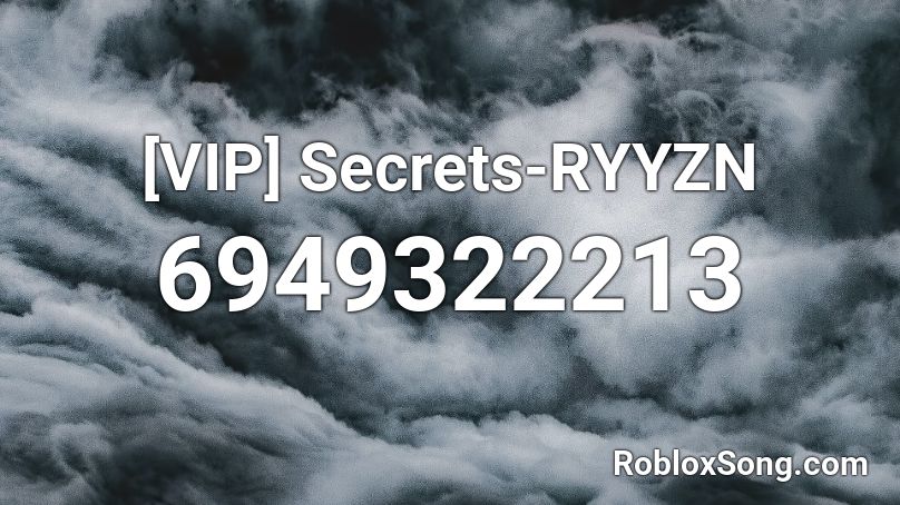 [VIP] Secrets-RYYZN Roblox ID