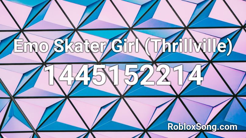 Emo Skater Girl (Thrillville) Roblox ID - Roblox music codes