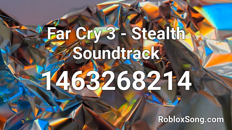 Far Cry 3 Stealth Soundtrack Roblox Id Roblox Music Codes Far Cry 3 Stealth Soundtrack Roblox Id Roblox Music Codes