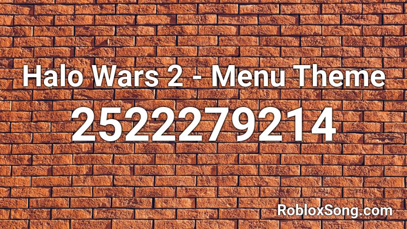 Halo Wars 2 - Menu Theme Roblox ID