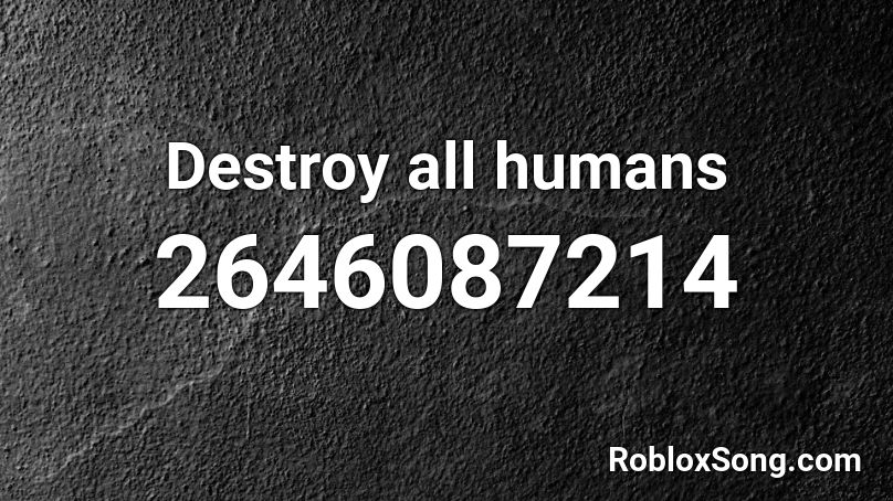Destroy all humans 2 - Menu Theme Roblox ID