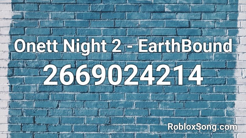 Onett Night 2 - EarthBound Roblox ID