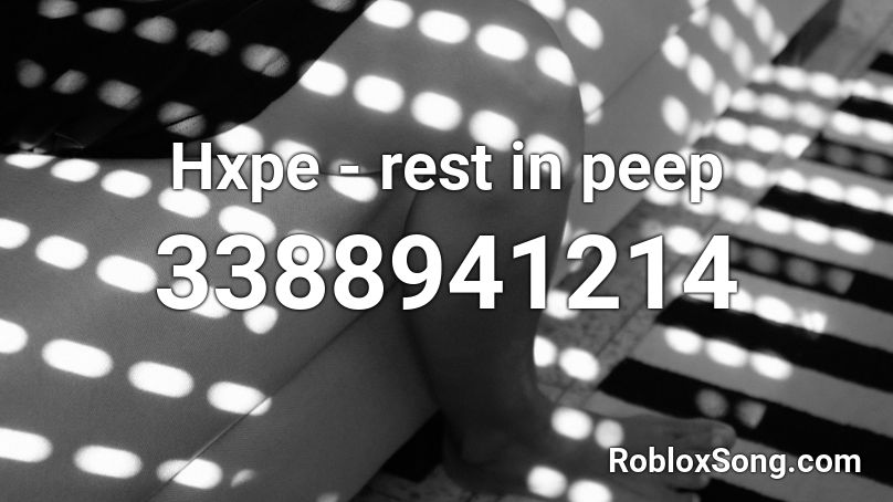 Hxpe - rest in peep Roblox ID