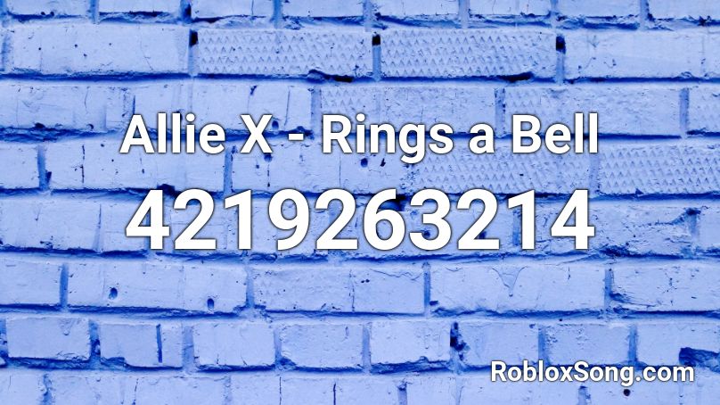 Allie X - Rings a Bell Roblox ID