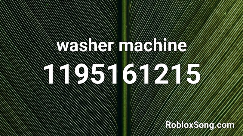 washer machine Roblox ID