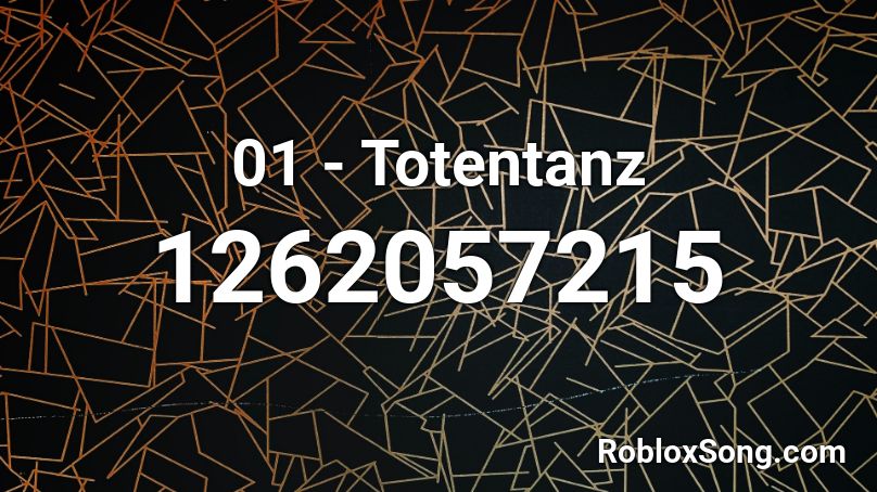 01 - Totentanz Roblox ID