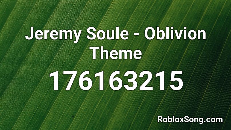 Jeremy Soule - Oblivion Theme Roblox ID