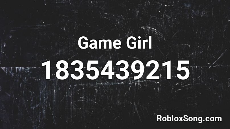 Game Girl Roblox ID