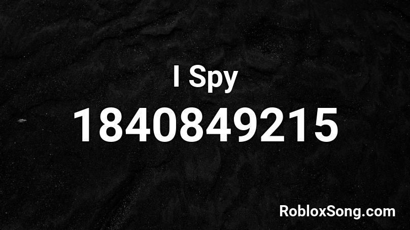 I Spy Roblox Id Roblox Music Codes - i spy roblox music code