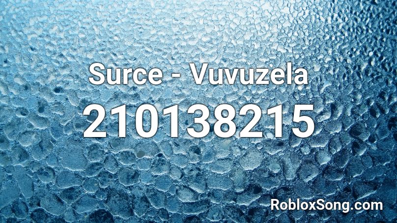 Surce - Vuvuzela Roblox ID