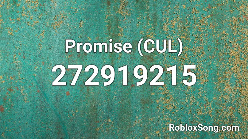 Promise (CUL) Roblox ID