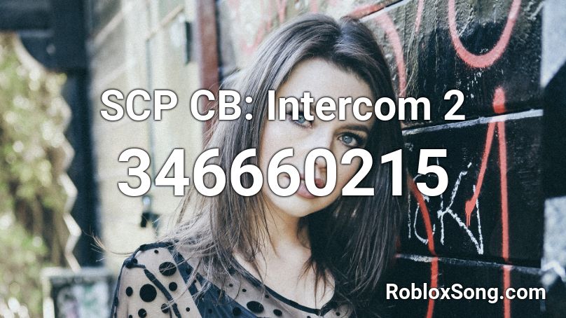 SCP CB: Intercom 2 Roblox ID