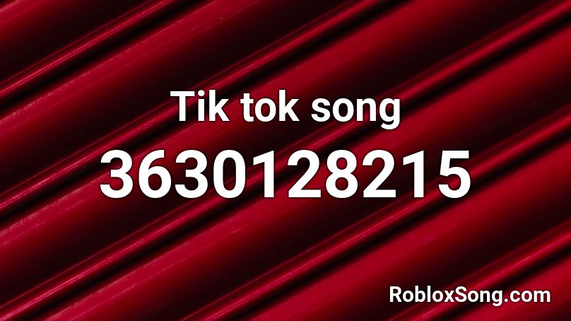 Tik tok song Roblox ID
