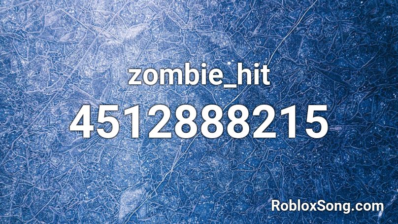 zombie_hit Roblox ID