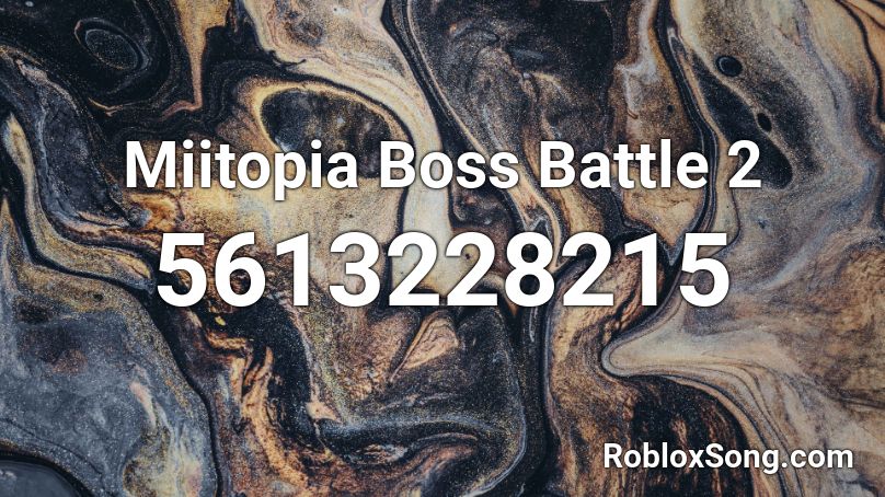 Miitopia - Boss Battle 2 Roblox ID