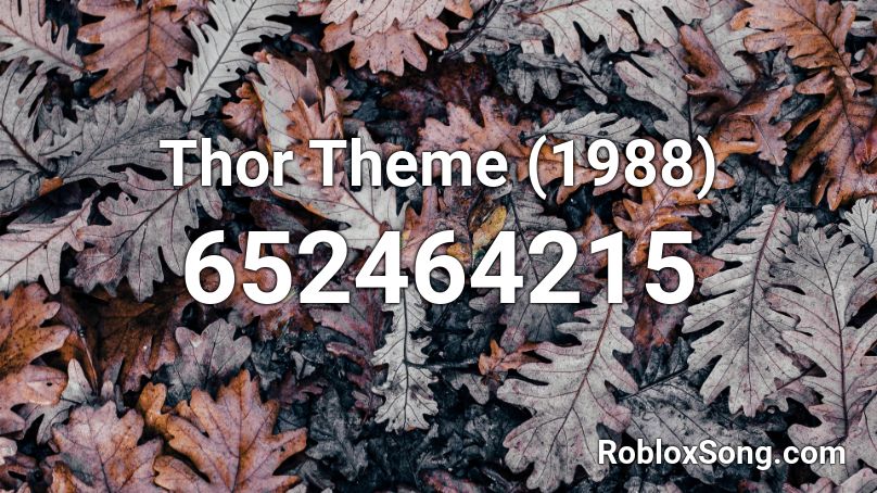 Thor Theme (1988) Roblox ID