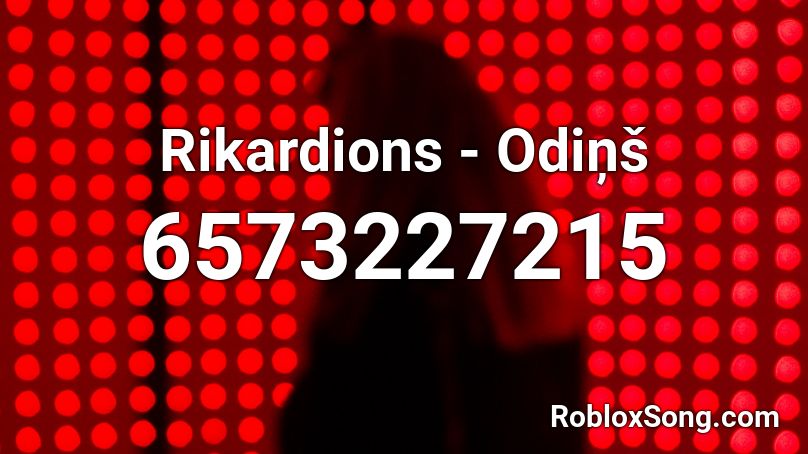 Rikardions - Odiņš Roblox ID