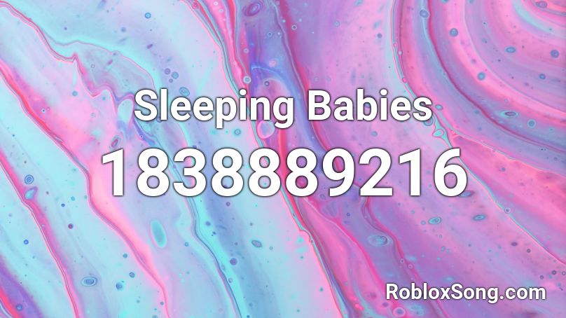 Sleeping  Babies Roblox ID