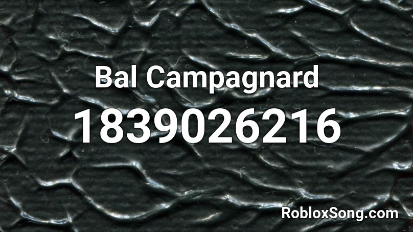 Bal Campagnard Roblox ID