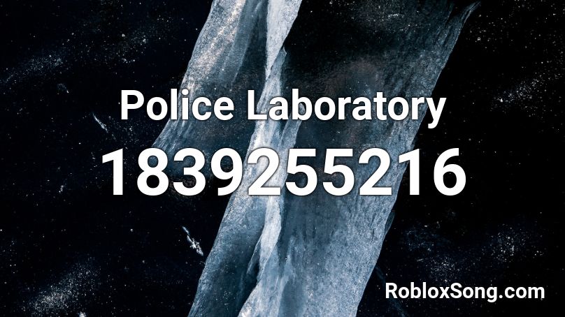 Police Laboratory Roblox ID