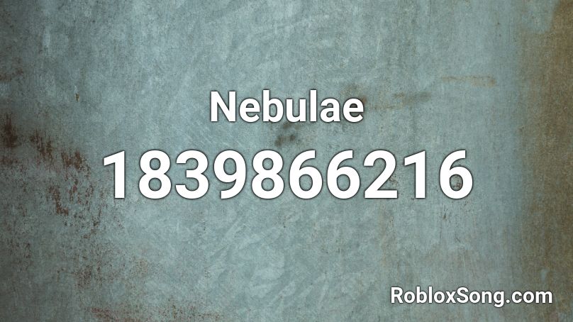 Nebulae Roblox Id Roblox Music Codes - nebula song id roblox