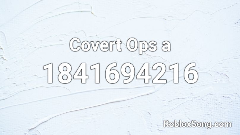 Covert Ops a Roblox ID