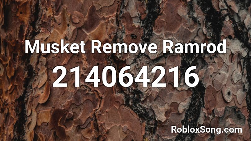 Musket Remove Ramrod Roblox ID