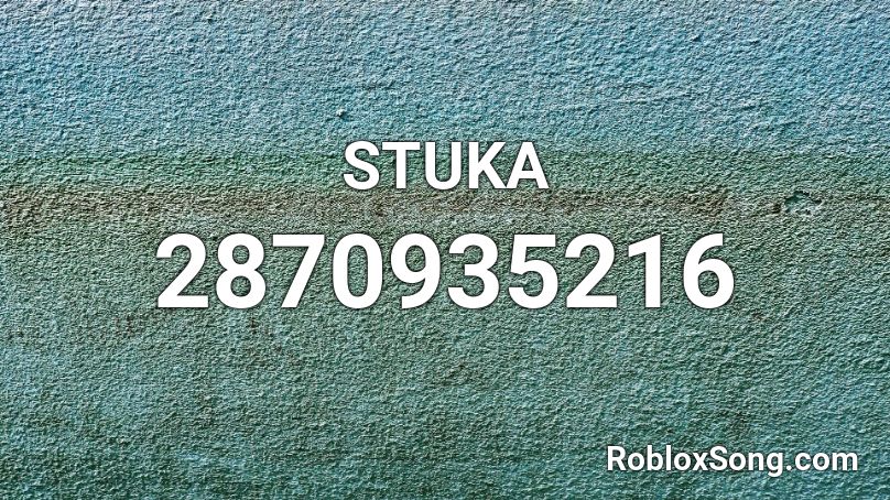 STUKA Roblox ID