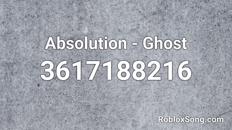 Absolution - Ghost Roblox ID