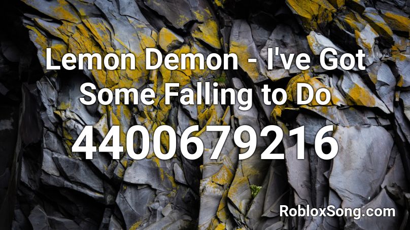 Lemon Demon - I've Got Some Falling to Do Roblox ID