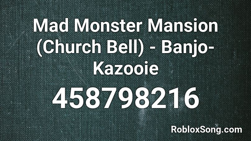 Mad Monster Mansion (Church Bell) - Banjo-Kazooie Roblox ID